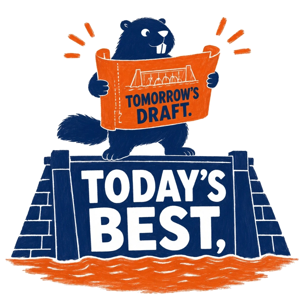 A navy beaver standing on a finished dam printed Today's Best, holding an orange blueprint lettered Tomorrow's Draft.